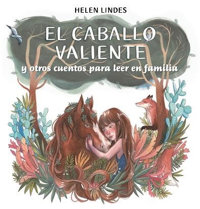 CABALLO VALIENTE Y OTROS CUENTOS PARA LEER EN FAMILIA, EL | 9788448857912 | LINDES, HELEN | Llibreria La Gralla | Librería online de Granollers