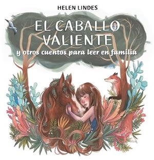 CABALLO VALIENTE Y OTROS CUENTOS PARA LEER EN FAMILIA, EL | 9788448857912 | LINDES, HELEN | Llibreria La Gralla | Librería online de Granollers