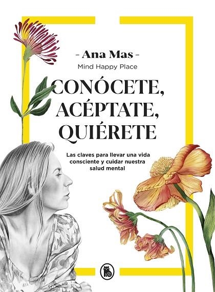 CONÓCETE, ACÉPTATE, QUIÉRETE | 9788402424549 | MAS VILLASEÑOR, ANA | Llibreria La Gralla | Librería online de Granollers
