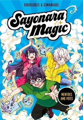 SAYONARA MAGIC 3. MENTIDES AMB POTES (SAYONARA MAGIC 3) | 9788418057816 | KUMANAKRIS,/BURAKKUBERI, | Llibreria La Gralla | Llibreria online de Granollers
