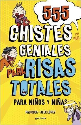 555 CHISTES GENIALES PARA RISAS TOTALES | 9788418594229 | PLANA, PAU / LÓPEZ, ÀLEX / DOMÍNGUEZ, DAVID | Llibreria La Gralla | Librería online de Granollers