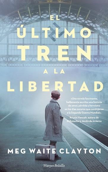 ÚLTIMO TREN A LA LIBERTAD, EL (BOLSILLO) | 9788418623042 | WAITE CLAYTON, MEG | Llibreria La Gralla | Llibreria online de Granollers