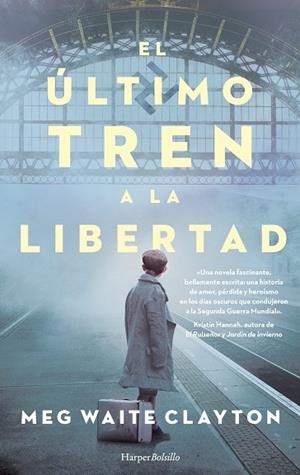 ÚLTIMO TREN A LA LIBERTAD, EL (BOLSILLO) | 9788418623042 | WAITE CLAYTON, MEG | Llibreria La Gralla | Llibreria online de Granollers