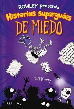 ROWLEY 3 PRESENTA HISTORIAS SUPERGUÁIS DE MIEDO | 9788427216419 | KINNEY JEFF | Llibreria La Gralla | Librería online de Granollers