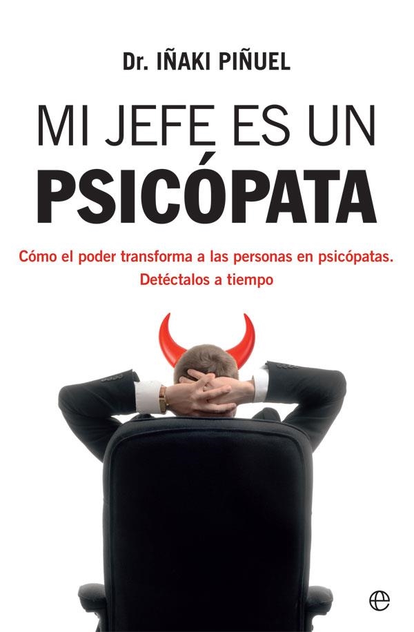 MI JEFE ES UN PSICÓPATA | 9788413841106 | PIÑUEL, IÑAKI | Llibreria La Gralla | Llibreria online de Granollers