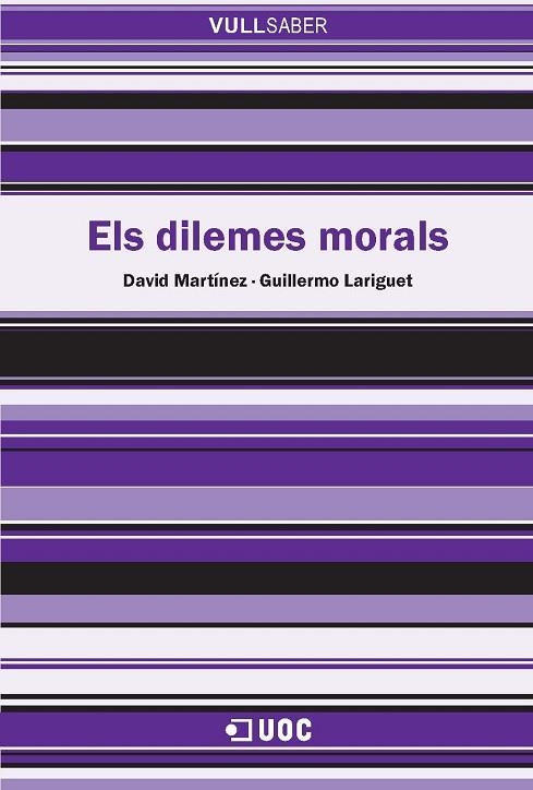 DILEMES MORALS (VULL SABER,80) | 9788497887298 | MARTINEZ, DAVID / LARIGUET, GUILLERMO | Llibreria La Gralla | Librería online de Granollers