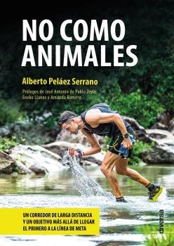 NO COMO ANIMALES | 9788418087219 | PELÁEZ SERRANO, ALBERTO | Llibreria La Gralla | Llibreria online de Granollers