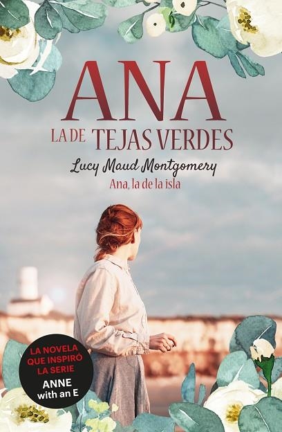 ANA, LA DE TEJAS VERDES 3. ANA, LA DE LA ISLA | 9788418538476 | MONTGOMERY, LUCY MAUD | Llibreria La Gralla | Llibreria online de Granollers