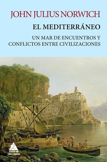 MEDITERRÁNEO, EL | 9788418217401 | NORWICH, JOHN JULIUS | Llibreria La Gralla | Librería online de Granollers
