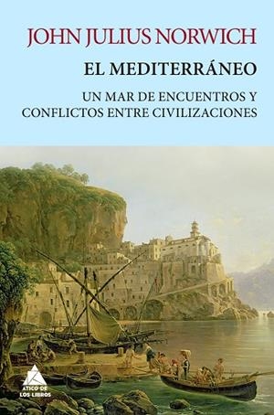 MEDITERRÁNEO, EL | 9788418217401 | NORWICH, JOHN JULIUS | Llibreria La Gralla | Librería online de Granollers