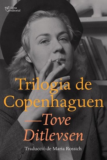 TRILOGIA DE COPENHAGUEN | 9788412312324 | DITLEVSEN, TOVE | Llibreria La Gralla | Librería online de Granollers