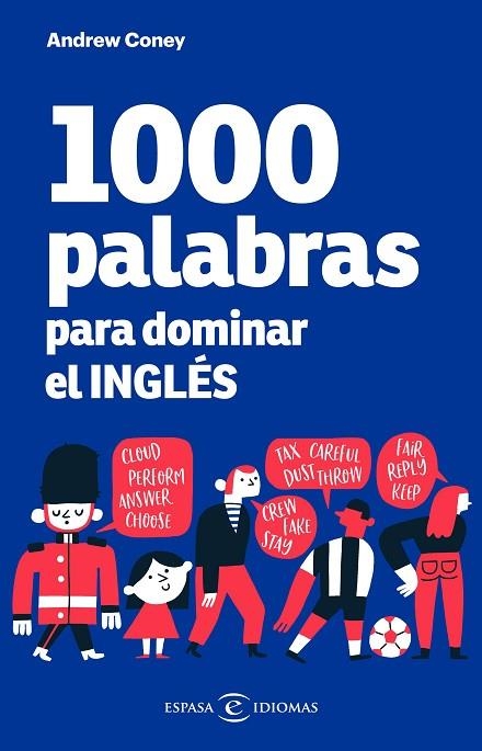 1000 PALABRAS PARA DOMINAR EL INGLÉS | 9788467059441 | CONEY, ANDREW | Llibreria La Gralla | Librería online de Granollers
