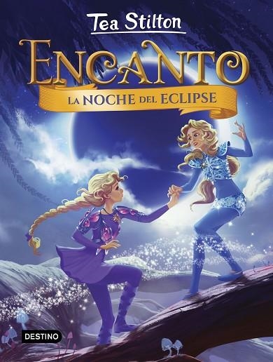 NOCHE DEL ECLIPSE, LA | 9788408232131 | STILTON, TEA | Llibreria La Gralla | Librería online de Granollers