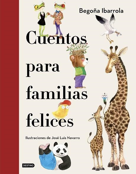 CUENTOS PARA FAMILIAS FELICES | 9788408241928 | IBARROLA, BEGOÑA/NAVARRO, JOSÉ LUIS | Llibreria La Gralla | Llibreria online de Granollers