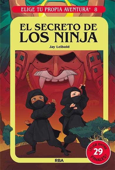 ELIGE TU PROPIA AVENTURA 8. EL SECRETO DE LOS NINJA | 9788427221765 | LEIBOLD JAY | Llibreria La Gralla | Llibreria online de Granollers