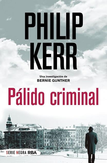 PÁLIDO CRIMINAL (SERIE BERNIE GUNTHER 2) | 9788491873495 | KERR PHILIP | Llibreria La Gralla | Librería online de Granollers