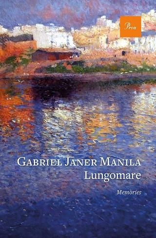 LUNGOMARE | 9788475888880 | JANER MANILA, GABRIEL | Llibreria La Gralla | Llibreria online de Granollers