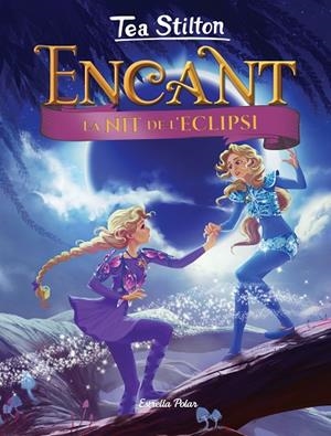 LA NIT DE L'ECLIPSI | 9788418134814 | STILTON, TEA | Llibreria La Gralla | Librería online de Granollers