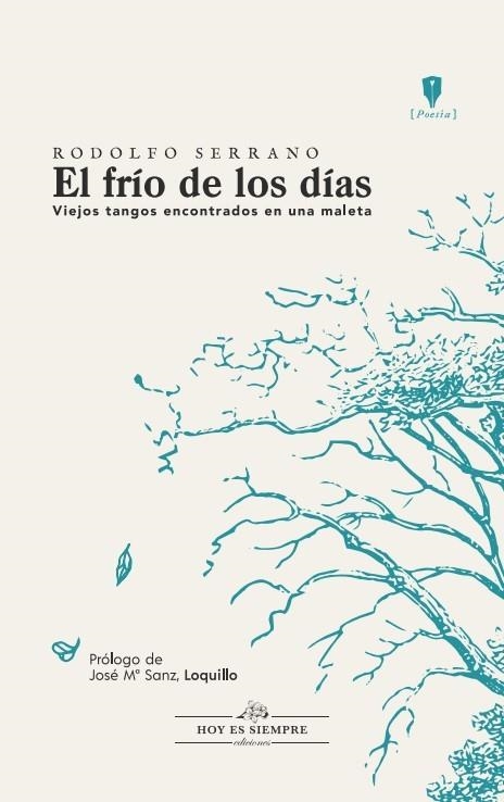 FRÍO DE LOS DÍAS, EL | 9788412171921 | SERRANO RECIO, RODOLFO | Llibreria La Gralla | Llibreria online de Granollers