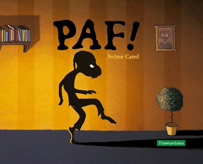 PAF! | 9788418520068 | CAMIL, JÉRÔME | Llibreria La Gralla | Llibreria online de Granollers