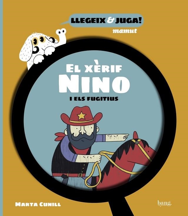 XÈRIF NINO I ELS FUGITIUS, EL  | 9788418101823 | CUNILL, MARTA | Llibreria La Gralla | Librería online de Granollers