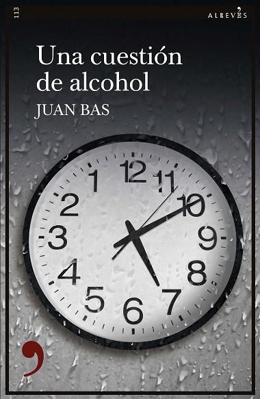 UNA CUESTIÓN DE ALCOHOL | 9788417847630 | BAS, JUAN | Llibreria La Gralla | Llibreria online de Granollers