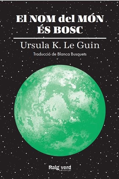 NOM DEL MÓN ÉS BOSC, EL  | 9788417925628 | K. LE GUIN, URSULA | Llibreria La Gralla | Llibreria online de Granollers