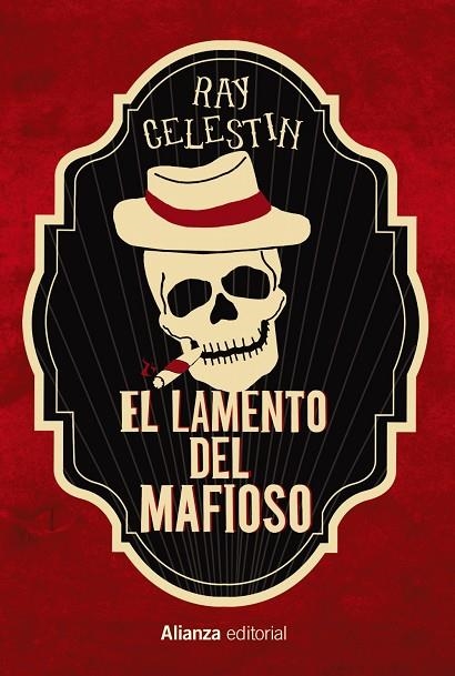 LAMENTO DE UN MAFIOSO, EL | 9788413623535 | CELESTIN, RAY | Llibreria La Gralla | Llibreria online de Granollers