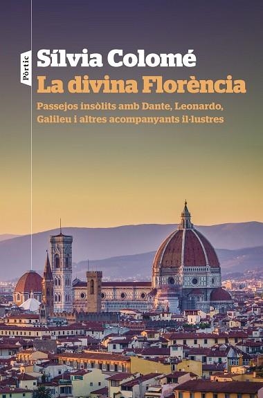 DIVINA FLORÈNCIA, LA | 9788498094947 | COLOMÉ, SÍLVIA | Llibreria La Gralla | Llibreria online de Granollers