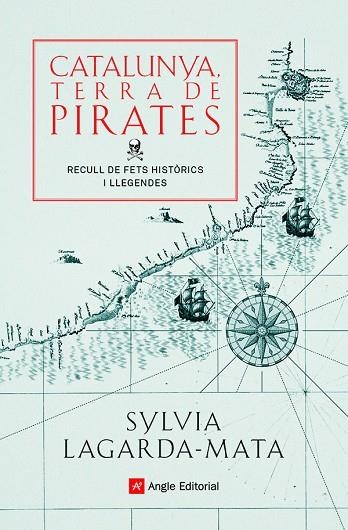 CATALUNYA TERRA DE PIRATES | 9788418197772 | LAGARDA-MATA, SYLVIA | Llibreria La Gralla | Llibreria online de Granollers