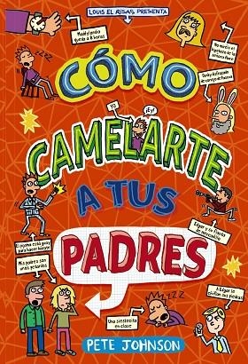CÓMO CAMELARTE A TUS PADRES | 9788469663004 | JOHNSON, PETE | Llibreria La Gralla | Librería online de Granollers