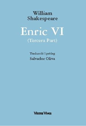 ENRIC VI (TERCERA PART) | 9788468279862 | SHAKESPEARE, WILLIAM | Llibreria La Gralla | Librería online de Granollers