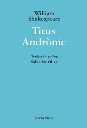 TITUS ANDRONIC (ED.RUSTICA) | 9788468254104 | W. SHAKESPEARE/OLIVA, JOAN | Llibreria La Gralla | Llibreria online de Granollers