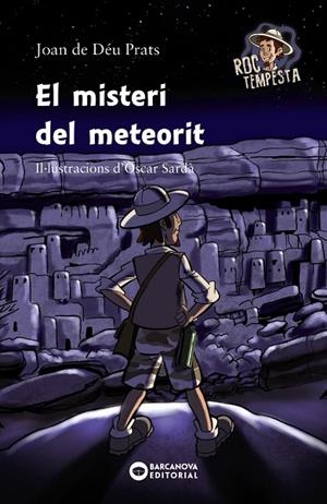 MISTERI DEL METEORIT, EL | 9788448947095 | PRATS, JOAN DE DÉU | Llibreria La Gralla | Librería online de Granollers