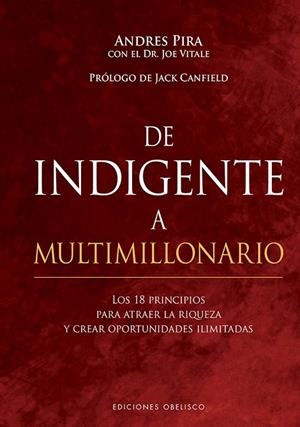 DE INDIGENTE A MULTIMILLONARIO | 9788491117209 | PIRA, ANDRES/VITALE, JOE | Llibreria La Gralla | Llibreria online de Granollers