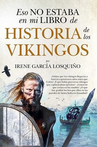 ESO NO ESTABA EN MI LIBRO DE HISTORIA DE LOS VIKINGOS (BOLSILLO) | 9788418709791 | GARCÍA LOSQUIÑO, IRENE | Llibreria La Gralla | Llibreria online de Granollers