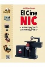 CINE NIC I ALTRES JOGUETS CINEMATOGRAFICS,EL | 9788412180992 | ARTIGAS CANDELA,JORDI | Llibreria La Gralla | Llibreria online de Granollers
