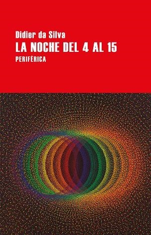 LA NOCHE DEL 4 AL 15 | 9788418264962 | DA SILVA, DIDIER | Llibreria La Gralla | Llibreria online de Granollers