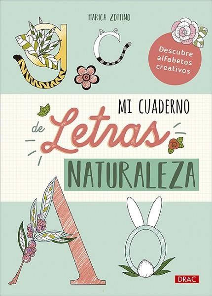 MI CUADERNO DE LETRAS. NATURALEZA | 9788498746884 | ZOTTINO, MARICA | Llibreria La Gralla | Llibreria online de Granollers