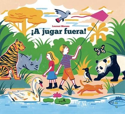 A JUGAR FUERA! | 9788417886837 | MOREAU, LAURENT | Llibreria La Gralla | Llibreria online de Granollers