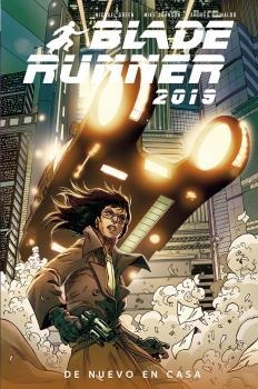 BLADE RUNNER 2019 3. DE NUEVO EN CASA | 9788467945034 | GREEN, MICHAEL/JOHNSO/MIKE JOHNSON | Llibreria La Gralla | Librería online de Granollers