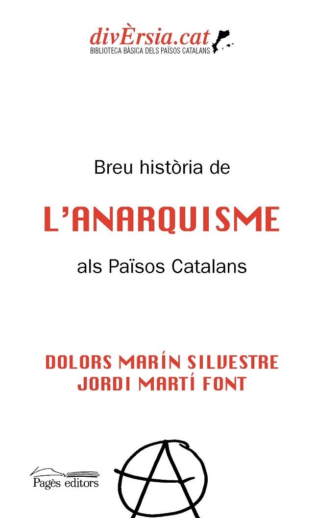 BREU HISTÒRIA DE L'ANARQUISME ALS PAÏSOS CATALANS | 9788413032511 | MARÍN SILVESTRE, DOLORS/MARTÍ FONT, JORDI | Llibreria La Gralla | Llibreria online de Granollers