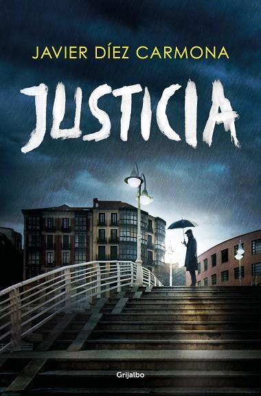 JUSTICIA | 9788425360015 | DÍEZ CARMONA, JAVIER | Llibreria La Gralla | Librería online de Granollers