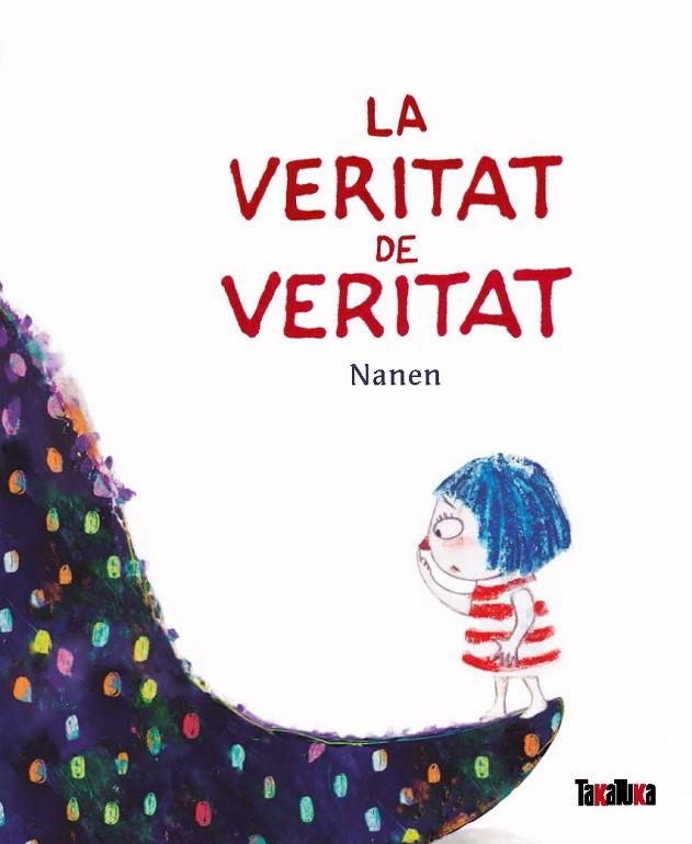 VERITAT DE VERITAT, LA  | 9788418821042 | NANEN | Llibreria La Gralla | Llibreria online de Granollers