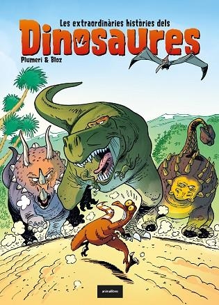 EXTRAORDINÀRIES HISTÒRIES DELS DINOSAURES, LES  | 9788418592102 | PLUMERI, ARNAUD | Llibreria La Gralla | Llibreria online de Granollers