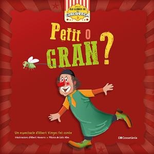 PETIT O GRAN? | 9788413560557 | OLIVERAS I SALA , ALBERT | Llibreria La Gralla | Librería online de Granollers
