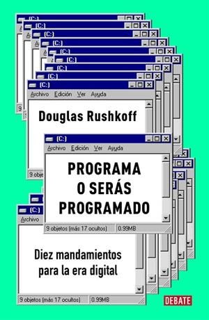 PROGRAMA O SERÁS PROGRAMADO | 9788417636890 | RUSHKOFF, DOUGLAS | Llibreria La Gralla | Librería online de Granollers