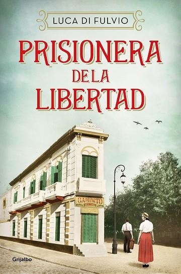 PRISIONERA DE LA LIBERTAD | 9788425359842 | DI FULVIO, LUCA | Llibreria La Gralla | Llibreria online de Granollers