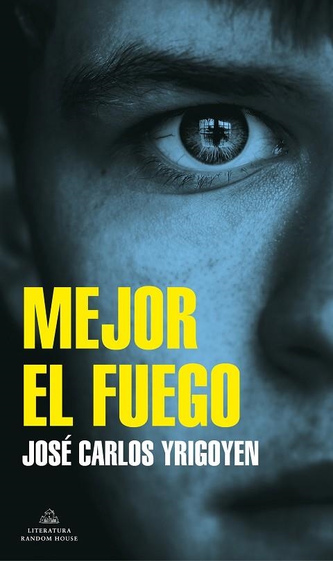 MEJOR EL FUEGO (MAPA DE LAS LENGUAS) | 9788439738947 | YRIGOYEN, JOSÉ CARLOS | Llibreria La Gralla | Llibreria online de Granollers