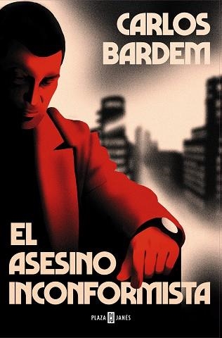 ASESINO INCONFORMISTA, EL  | 9788401027154 | BARDEM, CARLOS | Llibreria La Gralla | Librería online de Granollers